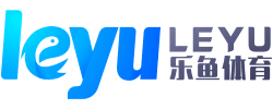 乐鱼（中国）体育官方网站-Leyu Sport下载